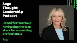 Thought Leader - Jennifer Warawa on navigating the tech stack for accounting professionals