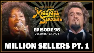 Ep 98 - The Midnight Special | December 13, 1974  - Million Sellers (Part 1)