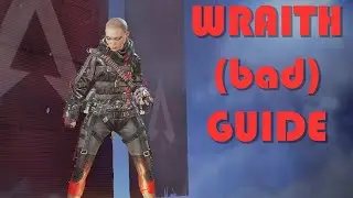 Boomer (Bad) guide to wraith
