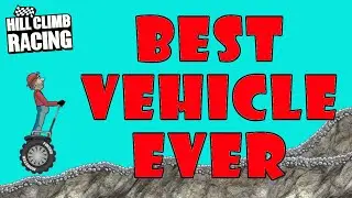 BEST VEHICLE EVER! Hill Climb Racing!