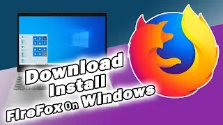 How To Download Mozilla Firefox In PC Laptop | Mozilla Firefox Kaise Download Install Kare WindowsPC