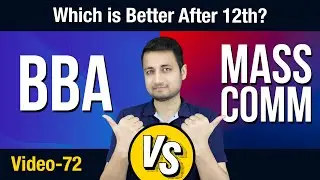 24 Facts You Should know About BBA vs Mass Communication | PSFC