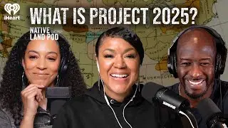 What is Project 2025?  | Native Land Pod