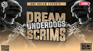 DREAM UNDERDOGS SCRIMS | ADVANCE ROOM WITH 3x LOOT | BMPS SETTING || PRESENTING BY ONE DREAM ESPORTS