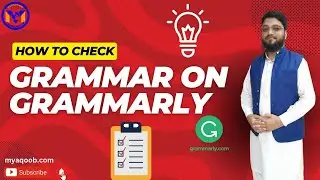 How To Check Grammar On Grammarly Step by Step Guide to Use Grammarly Tutorial