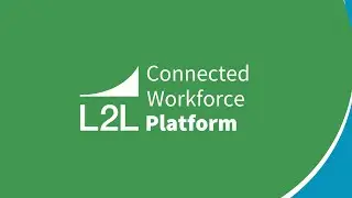 L2L Connected Workforce Platform