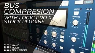 Bus Compression Workflow in Logic Pro - Mixdown Mastery 3/4 Mixing & Mastering Drums Tips