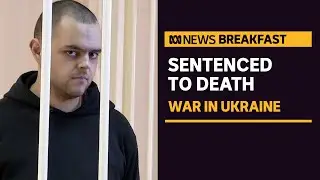 Two Britons and a Moroccan sentenced to death by Russian proxy in Ukraine | ABC News