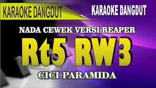 Karaoke RT5 RW3 (nada cewek) - Cici paramida