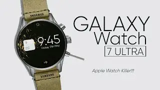 Samsung Galaxy Watch 7 Ultra - Release Date, Price, Specs, Leaks and more