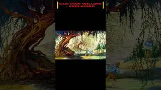 Old Man Willow - Explained #oldmanwillow #explained #middleearth #middleearthinvader #lordoftherings