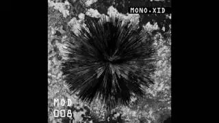 Mono.xid - Cygnus [MOD008]