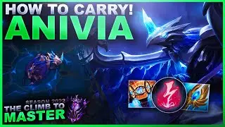 HOW TO CARRY! ANIVIA! - Climb to Master | League of Legends