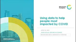 Minnesota Compass presents: Using data to help people most impacted by COVID