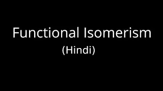 Functional Isomerism in Hindi