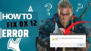 How to fix Assassin's Creed Valhalla Dx12 Error || Crashing || Launching || Fix Dx12 not Supported |