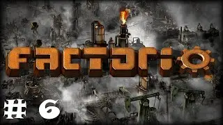 Factorio / Атака северного отморозка # 6