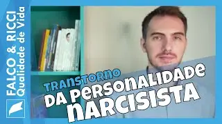 Transtorno da Personalidade Narcisista