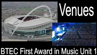 BTEC First Award in Music Unit 1 - Venues
