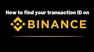 How to find transaction ID or hash | txID on Binance
