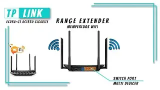 Cara Mudah Setting Router TP-Link EC230-G1 AC1350 Untuk Mode Range Extender