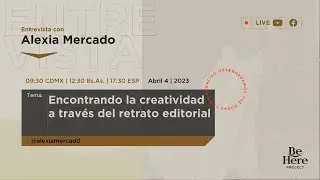 Encontrando la creatividad a traves del retrato editorial | Alexia Mercado