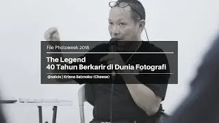 File Photoweek 2018 | Empat Dekade Menjadi Fotografer Profesional | Krisna Satmoko