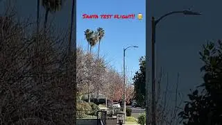 🎅 Santa test flight sighting over Los Angeles! 