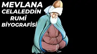 Mevlana Celaleddin Rumi Life - Who is Mevlana