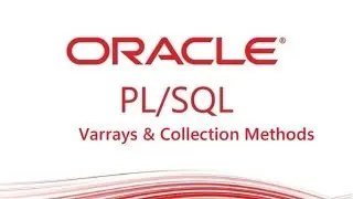PL/SQL tutorial : PL/SQL Varrays & Collection Methods in Oracle Database
