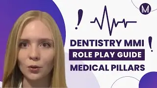 Dentistry MMI Role Play Guide | Medical Pillars