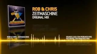 Rob & Chris - Zeitmaschine (Original Mix)