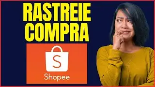 COMO RASTREAR COMPRA DA SHOPEE