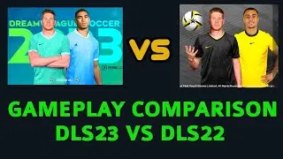 DLS23 VS DLS22 / FULL GAMEPLAY COMPARISON