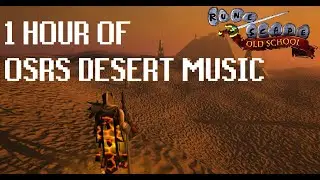 1 Hour of OSRS Desert Music 🔥☀️ HOT Playlist to Groove to!🌵