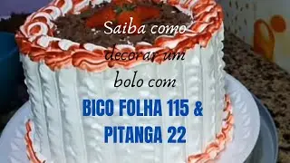 Saiba como decorar um bolo com BICO FOLHA 115 & PITANGA 22