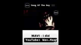 MAVI - i did [Anime Visualizer]