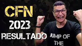 SAIU O RESULTADO DO CFN 2023/2024 !! VOCÊ FOI APROVADO(A) ?