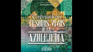 Trailer del Documental: “Tesoros Vivos de la Azulejería”.
