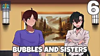 Bubbles And Sisters v0.8 - Part 6 Walkthrough Gameplay || Tips And Guide Gameplay