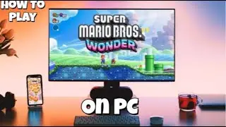 How To Play Mario Wonder On PC
