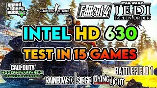 Intel HD Graphics 630 in 2020 || Test in 15 Games || 720p Gaming Performance