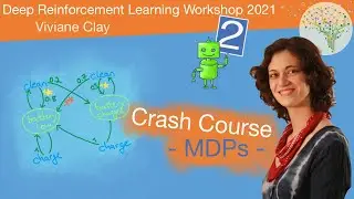Reinforcement Learning Crash Course - Markov Decision Processes