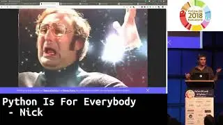 PyCon.DE 2018 LT: Python Is For Everybody - Nick