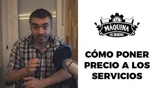 Cómo poner el precio de tus servicios o productos |  Yannick García - La Máquina del Branding