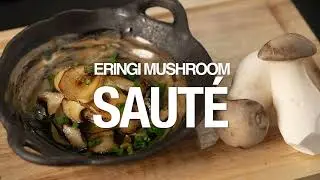 Eryngii Mushroom Sauté