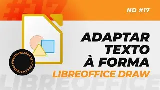 Dá para ADAPTAR TEXTO A UMA FORMA no LIBREOFFICE DRAW? - Ene Dúvidas #17