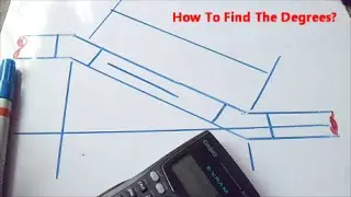 How To Find Degrees? To Make Sure Degrees is Correct Check Length of Set, Run, Travel