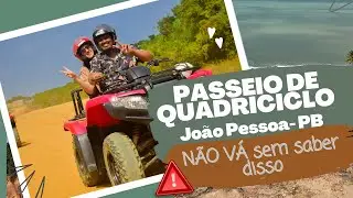 Passeio de QUADRICICLO EM JOÃO PESSOA -PB - Vale a pena? Quanto custou? CONTEI TUDO!