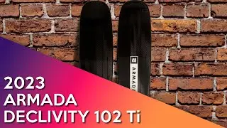 2023 Armada Declivity 102 Ti - Ski Review